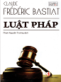 Luật pháp - Bastiat